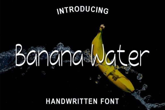 Banana Water: A Handwritten Font for Creative Design